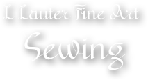 L Lauter Fine Art
   Sewing

